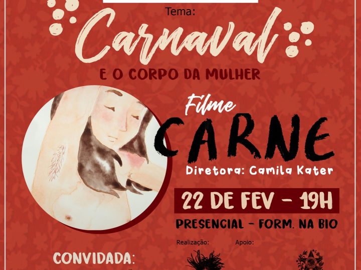 Cine Por Elas / Carnaval / Carne