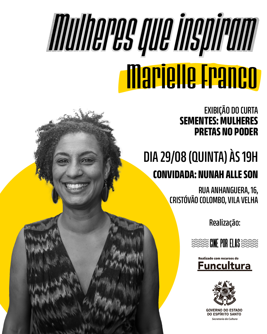 Coletivo Cine por Elas promove última sessão do projeto “Mulheres que Inspiram” com homenagem a Marielle Franco e bate papo com Nunah Alle Son