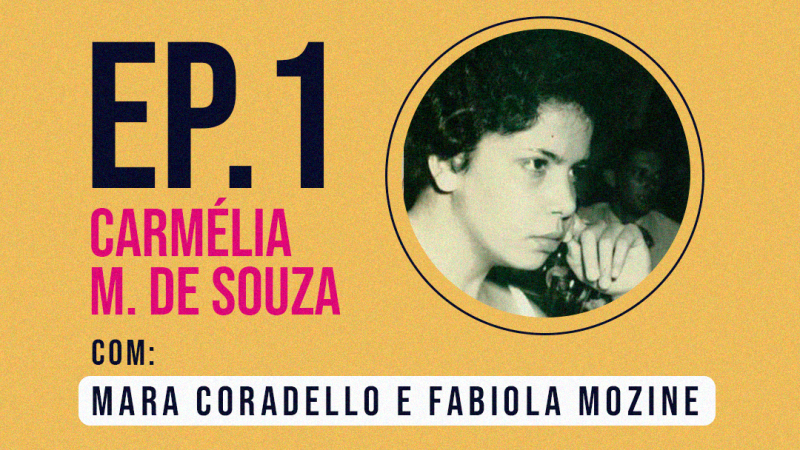 Fabulosas  – EP.1 Carmélia M de Souza