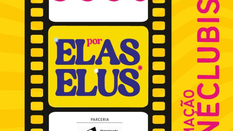 Conheça um pouco mais como foi a Formação Cineclubista Por Elas Elus