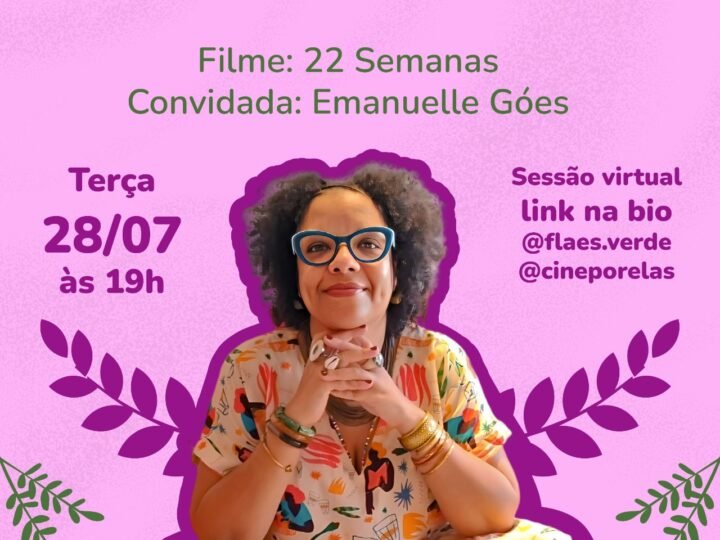 Julho das Pretas – Cine Debate: Aborto e Raça promove reflexão sobre Mulheres Negras e Justiça Reprodutiva